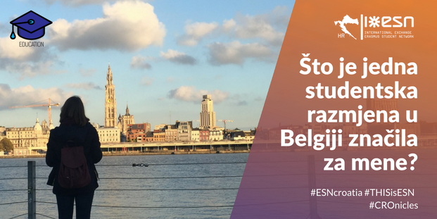 Što je jedna studentska razmjena u Belgiji značila za mene?
